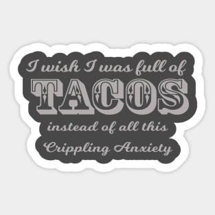 Full of Tacos Sticker